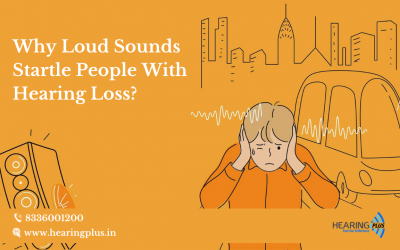 Why Loud Sounds Startle People With Hearing Loss?