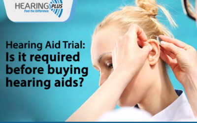 Hearing Aid Trial: Is it required before buying hearing aids?